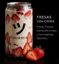 Lata YOURMIX de fresas con crema; fresas frescas, crema de la casa y toppings a elección.